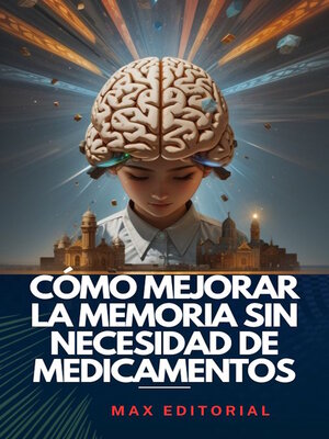 cover image of Cómo mejorar la memoria sin necesidad de medicamentos